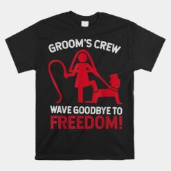 Groom's Crew Groom Groomsmen Bachelor Party Unisex T-Shirt