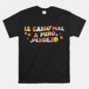 Groovy Le Caigo Mal A Puro Pendejo Unisex T-Shirt