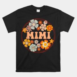 Groovy Mimi Retro Flowers Grandma Unisex T-Shirt