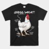 Guess What Chicken Butt Joking Farm Unisex T-Shirt