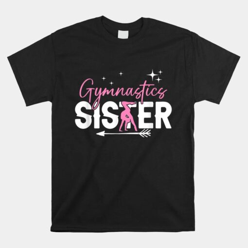 Gymnastics Sister Gymnastic Lover Gymnast Sister Unisex T-Shirt