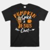 Halloween Christian Pumpkin Spice And Jesus Christ Fall Leaf Unisex T-Shirt