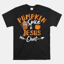 Halloween Christian Pumpkin Spice And Jesus Christ Fall Leaf Unisex T-Shirt