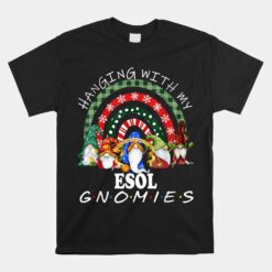 Hanging With My ESOL Gnomies Teacher Rainbow Unisex T-Shirt