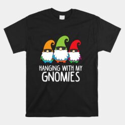 Hanging With My Gnomies Unisex T-Shirt