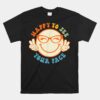 Happy To See Your Face Retro Groovy Unisex T-Shirt