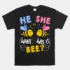 He Or She What Will It Bee Baby Party Gender Reveal Unisex T-Shirt