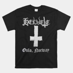 Helvete Norwegian Black Metal Mayhem Darkthrone Bathory Unisex T-Shirt