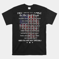 Hey Snowflake In The Real World Veteran Military Unisex T-Shirt