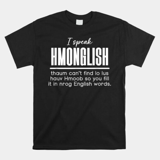 Hmong Miao Hmoob Hmonglish Language Unisex T-Shirt