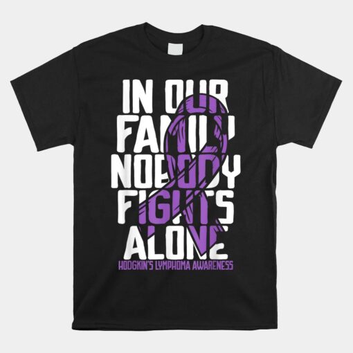 Hodgkins Lymphoma Purple Family Hodgkin's Lymphoma Awareness Unisex T-Shirt