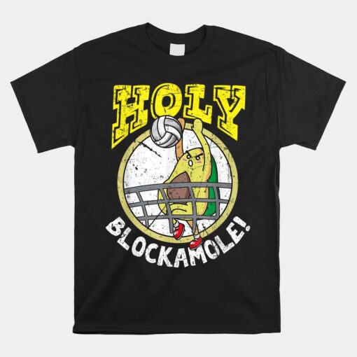 Holy Blockamole Funny Cute Volleyball Block Avocado Unisex T-Shirt