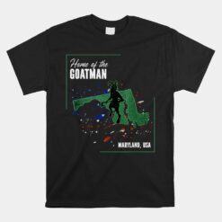 Home Of The Goatman Unisex T-Shirt