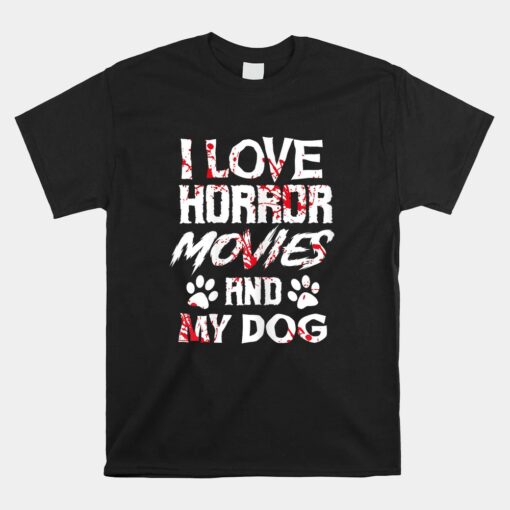 Horror Movies Scary Film Lovers Halloween Unisex T-Shirt