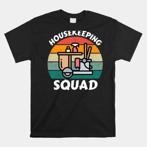 Housekeeping Squad Housekeeper Appreciation Unisex T-Shirt