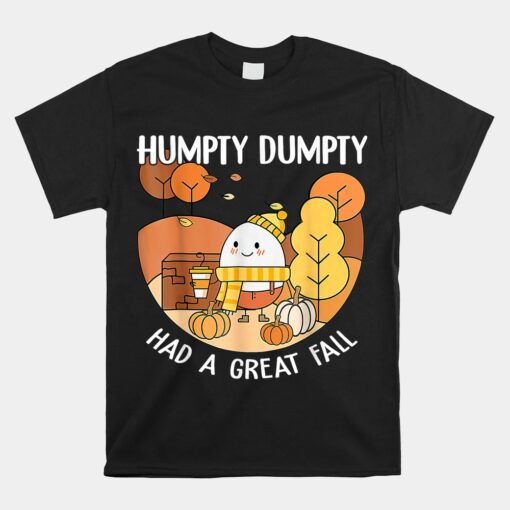 Humpty Dumpty Had A Great Fall Halloween Teacher Unisex T-Shirt