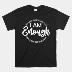 I Am Kind Enough Unisex T-Shirt