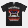 I Am Politically Incorrect God Bless American Christ Eagle Unisex T-Shirt