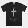 I Can't But I Know A Guy Funny Jesus Cross Christian Unisex T-Shirt