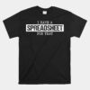 I Have A Spreadsheet For That Funny Nerd Geek Humor Unisex T-Shirt