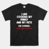 I Like Cooking My Family My Pet Commas Grammar Mistake Unisex T-Shirt