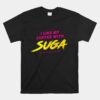 I Like My Coffee With Suga Unisex T-Shirt