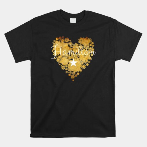 I Love Hamilton Heart Unisex T-Shirt