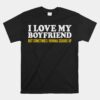 I Love My Boyfriend But Sometimes I Wanna Square Up Unisex T-Shirt