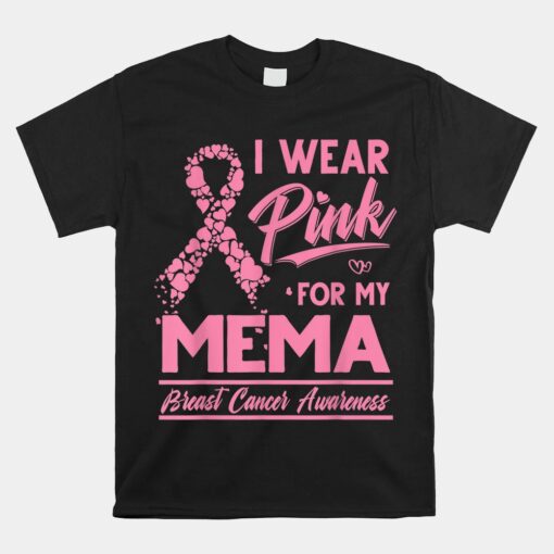 I Wear Pink For My Mema Breast Cancer Awareness Unisex T-Shirt