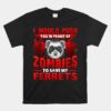 I Would Push You In Front Of Zombies To Save My Ferret Unisex T-Shirt