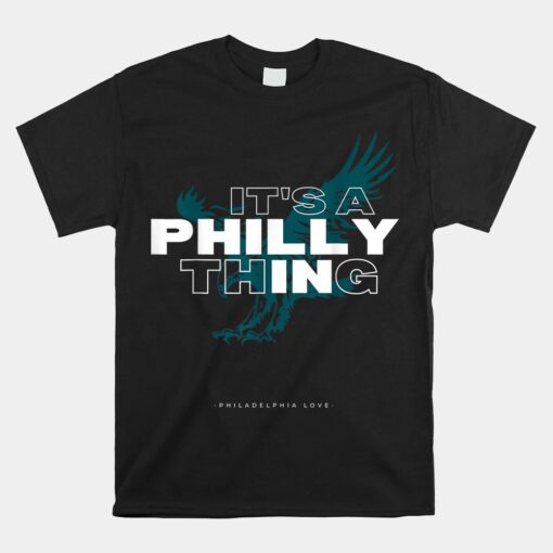 IT'S A PHILLY THING Its A Philadelphia Thing Fan Unisex T-Shirt