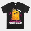 I'm A Beautiful Chicken Nugget Kawaii Nug Life Unisex T-Shirt