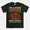 Im A Biker Grandpa Retired Papa Retirement  Unisex T-Shirt