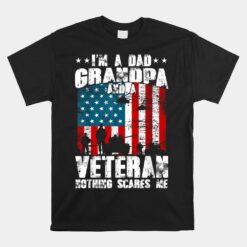 I'm A Dad Grandpa And Veteran Fathers Day Papa Grandpa Unisex T-Shirt