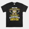 Im A School Bus Driver School Bus Driver Unisex T-Shirt