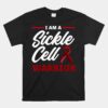 I'm A Sickle Cell Warrior Sickle Cell Anemia Awareness Unisex T-Shirt