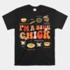 Im A Side Chick Thanksgiving Day Funny Turkey Leg Autumn Unisex T-Shirt