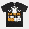 Im Here For The Boobies Halloween Unisex T-Shirt