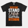 I'm Outstanding Sarcasm Unisex T-Shirt