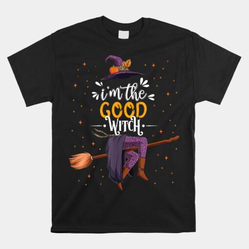 Im The Good Witch Halloween Matching Group Unisex T-Shirt