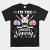 I'm The Hockey Bunny Funny Easter Day Ice Hockey Player Unisex T-Shirt