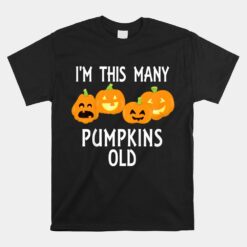 I'm This Many Pumpkins Old Halloween Unisex T-Shirt