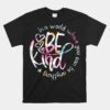 In A World Where You Can Be Anything Be Kind  Unisex T-Shirt