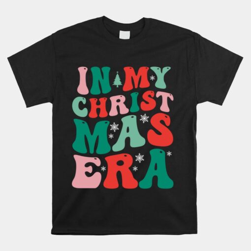 In My Christmas Era Groovy Xmas Unisex T-Shirt