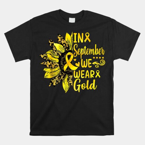 In September We Wear Gold Sunflower Childhood Cancer Unisex T-Shirt