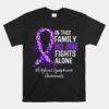 In This Family No One Fights Alone Unisex T-Shirt Hodgkin's Lymphoma Unisex T-Shirt