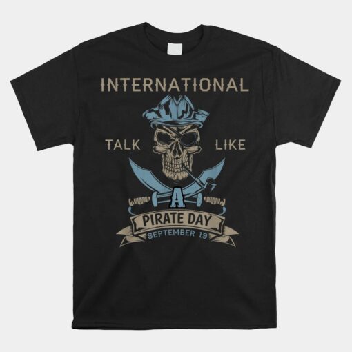 International Talk Like A Pirate Day Pirate September 19 Unisex T-Shirt