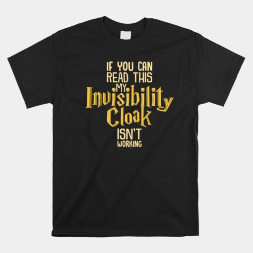 Invisibility Cloak Unisex T-Shirt Geek Book Unisex T-Shirt