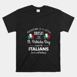 Italian Pride Unisex T-Shirt Irish St. Patricks Day Unisex T-Shirt