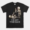 I've Got Your Back Skeleton Unisex T-Shirt